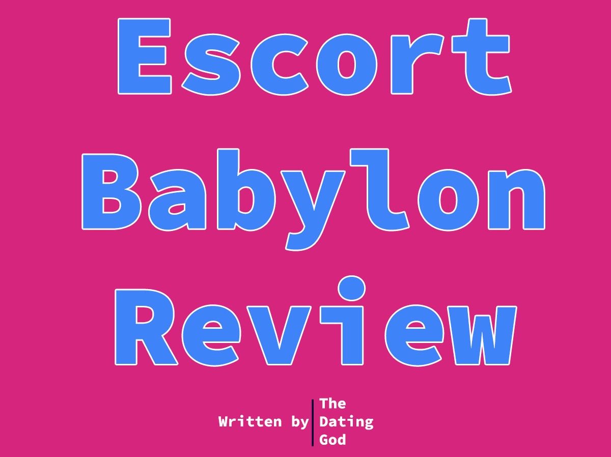 Escort Babylon Review - My Report on EscortBabylon.net